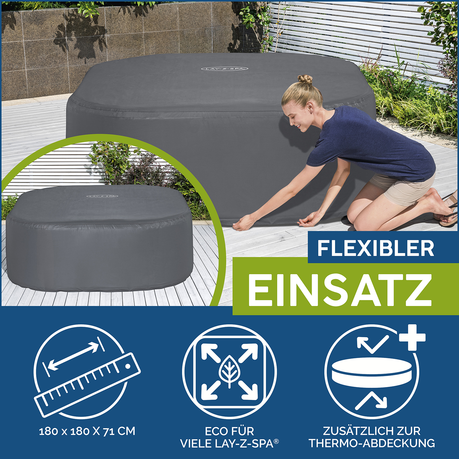 LAY-Z-SPA® Xtras  EnergySense™ Plus Thermo-Komplettabdeckung 180 x 180 x 71 cm, eckig LAY-Z-SPA® Xtras  EnergySense™ Plus Thermo-Komplettabdeckung 180 x 180 x 71 cm, eckig